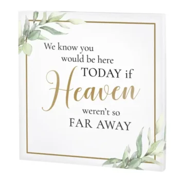 Liefdevol herdenkingsbord voor op een bruiloft ter herinnering aan overleden ouders met tekst: Because heaven is so far away.