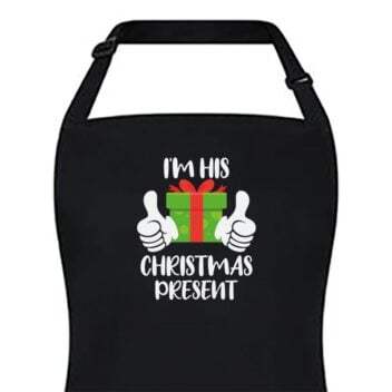 Zwart keukenschort bedrukt met "I'm His Christmas Present"