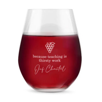 Gegraveerd Wijnglas Juf met Thirsty Work als humoristisch cadeau